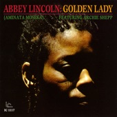 Abbey Lincoln - Golden Lady
