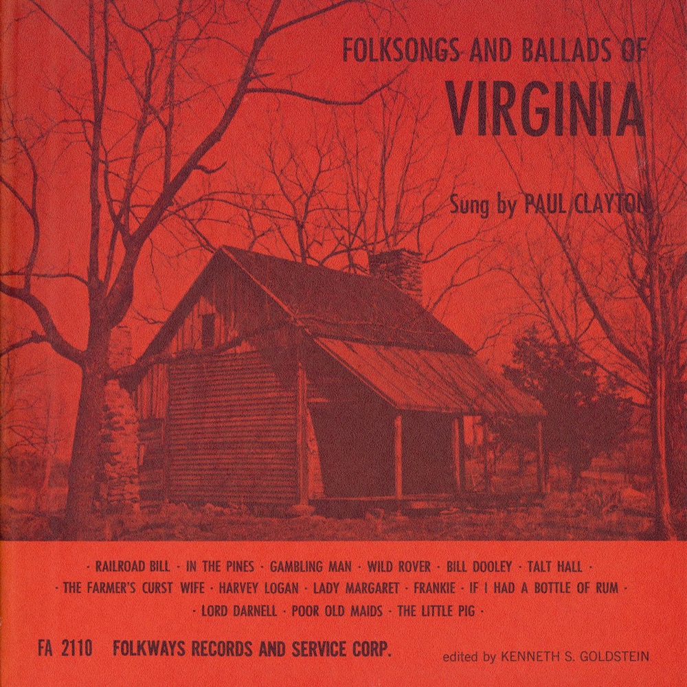 Обложка альбома «Folksongs and Ballads of Virginia» — Paul Clayton