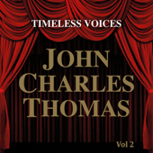Timeless Voices: John Charles Thomas Vol 2 - John Charles Thomas