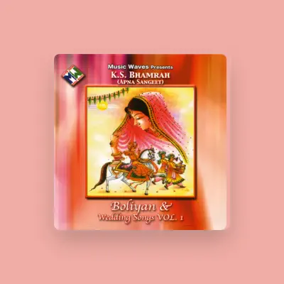 Listen to K. S. Bhamrah, watch music videos, read bio, see tour dates & more!