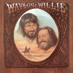 Waylon &amp; Willie - Waylon Jennings &amp; Willie Nelson Cover Art