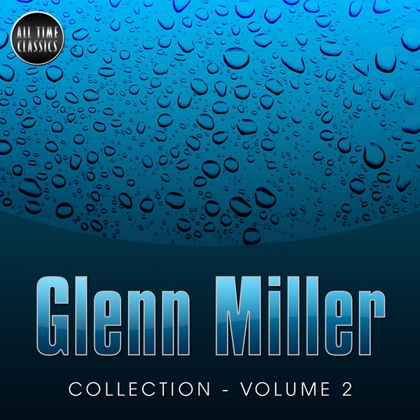The Glenn Miller Collection, Vol. 2