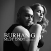 Burhan G - Mest Ondt (feat. Medina)