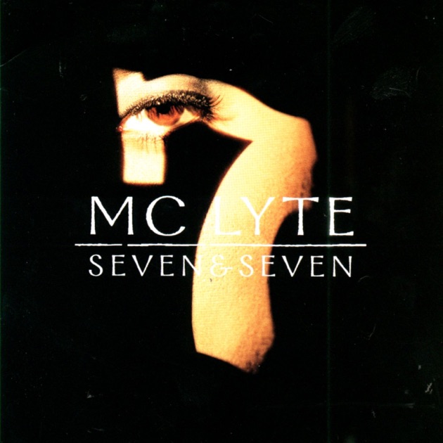 Seven & Seven - Album by MC Lyte - Apple Music