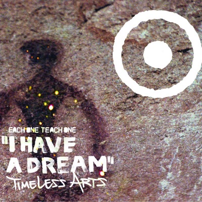 I Have a Dream / Timeless Arts