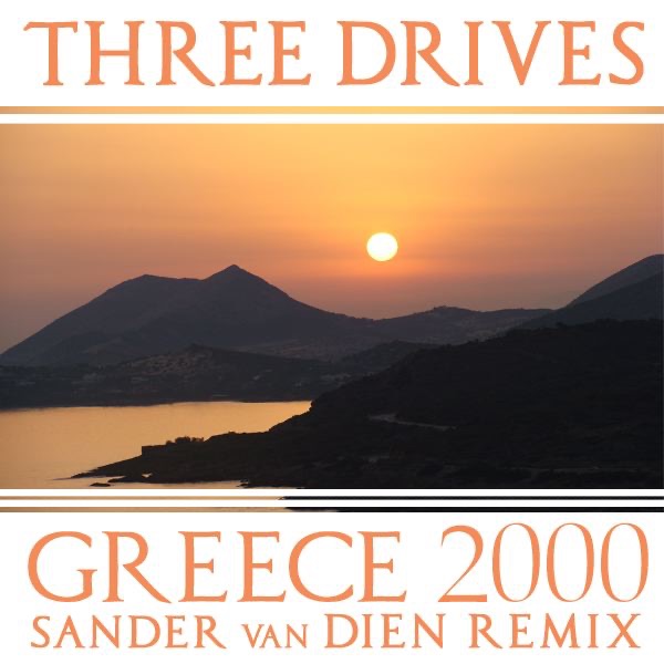 Обложка альбома «Greece 2000 (Sander Van Dien Remix) - Single» — Three Drives