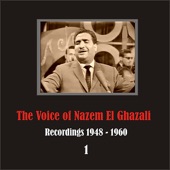 History of Arabic song / The Voice of Nazem El Ghazali / Recordings 1948 - 1960, Vol. 1 artwork