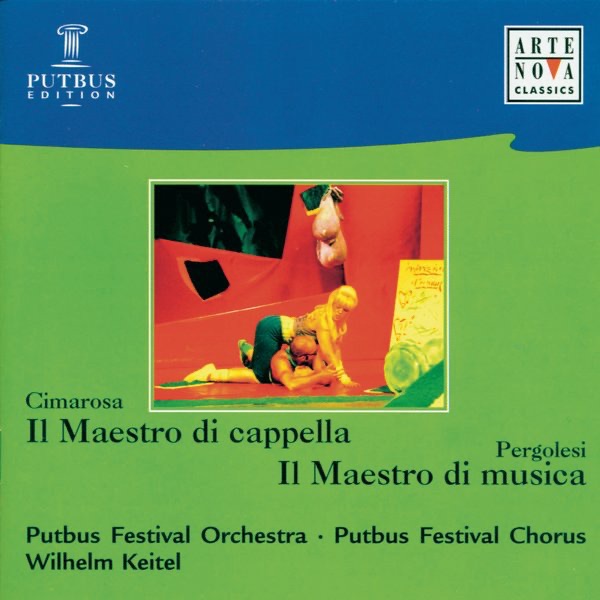 Обложка альбома «Cimarosa/Pergolesi: Putbus» — Wilhelm Keitel, Putbus Festival Chorus & Putbus Festival Orchestra
