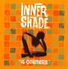 Inner Shade - Loose Cannon