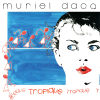 Tropique (Remix) - Muriel Dacq