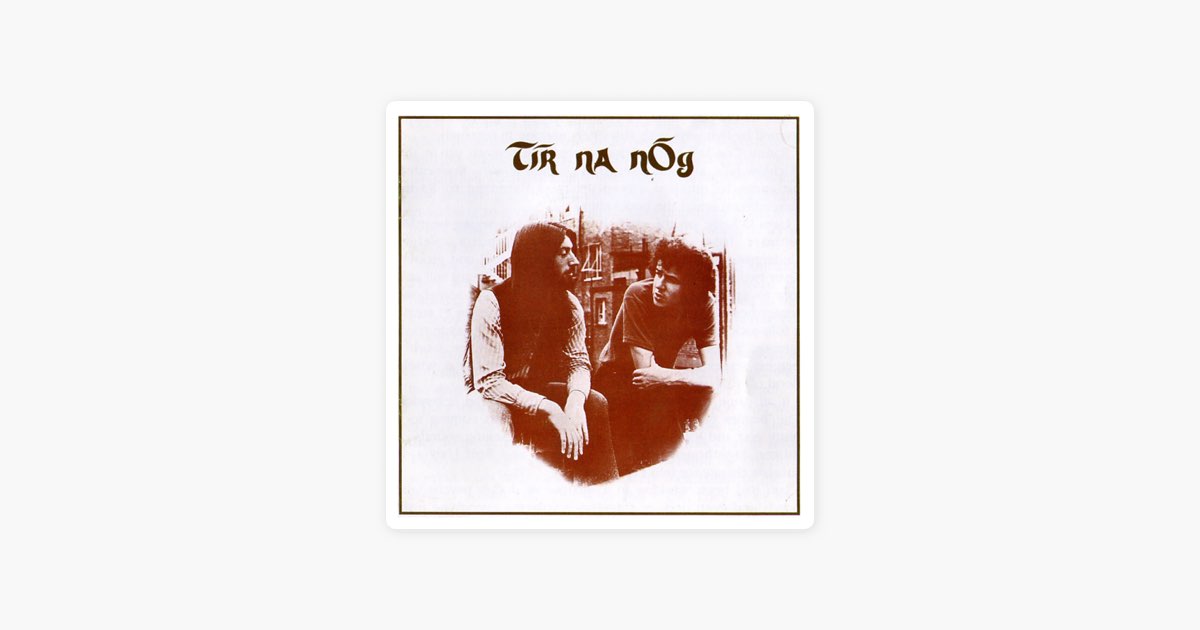 洋楽 Tir Na Nog Tir Na Nog - Tir Na Nog Adlı Sanatçının Albümü - Apple Music