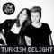 Turkish Delight (Kry Wolf Remix) - Fagget Fairys lyrics