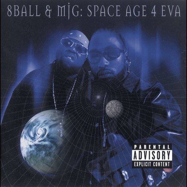 Space Age 4 Eva - Album by 8Ball & MJG - Apple Music