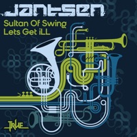 Sultan of Swing/Lets Get Ill - Single - Jantsen