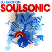 Soulsonic - DJ Friction