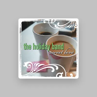 Listen to The Holiday Band, watch music videos, read bio, see tour dates & more!