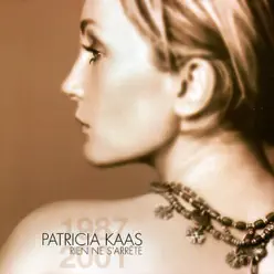 Rien ne s'arrête - Patricia Kaas