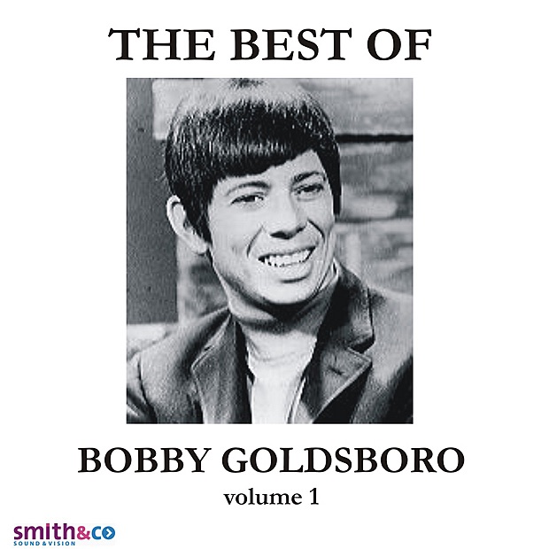 The Best of Bobby Goldsboro, Vol. 1 (Remastered)