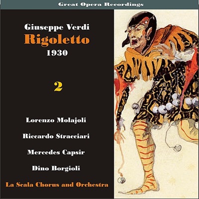 Great Opera Recordings / Verdi: Rigoletto, Volume 2 (1930)