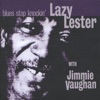 Lazy Lester with Jimmie Vaughan