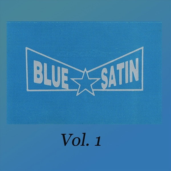 Blue Satin, Vol. 1