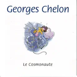 Le cosmonaute - Georges Chelon Le cosmonaute - Georges Chelon