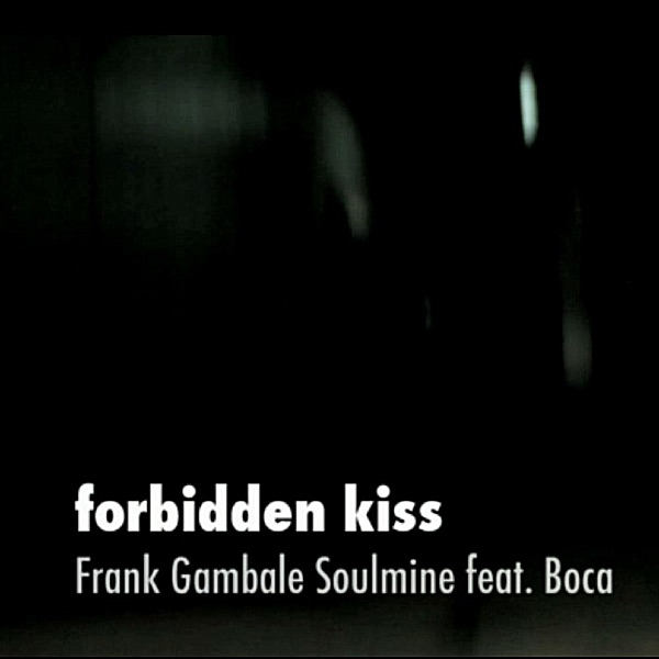 Forbidden Kiss (Radio Mix) [feat. Boca] - Single