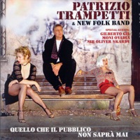 Quello che il pubblico non saprà mai - Patrizio Trampetti & New Folk Band