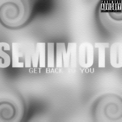 Get Back to You (feat. Young Marquis) - Single