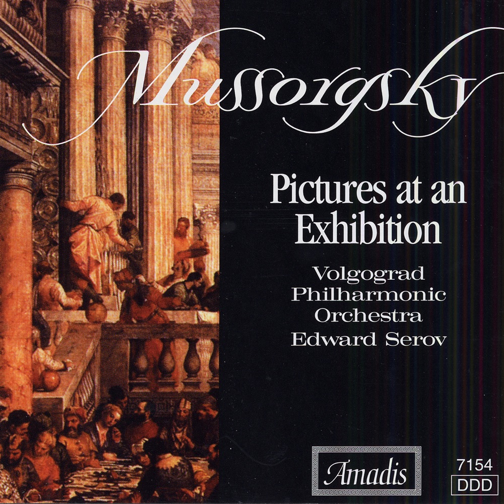 Обложка альбома «Mussorgsky: Pictures At an Exhibition, Suite from Khovanshchina, A Night On the Bare Mountain» — Edward Serov & Volgograd Philharmonic Orchestra