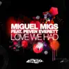 Love We Had (Arco Love Dub)