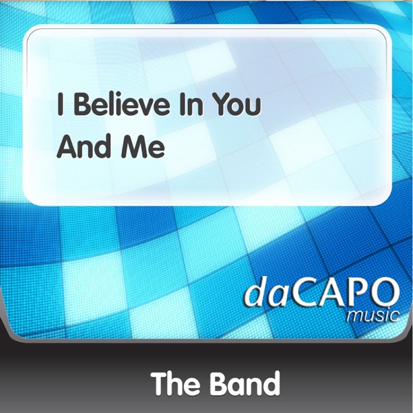 I Believe In You and Me