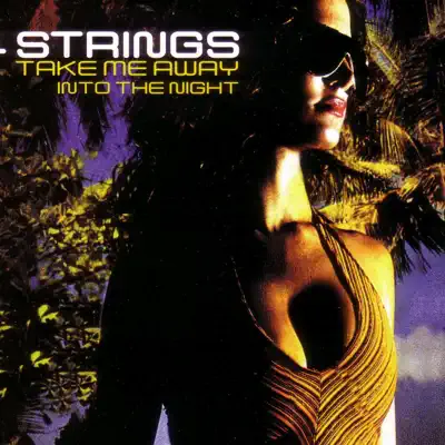 Take Me Away (Into the Night) - EP - 4 Strings