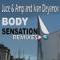 Body Sensation (AnGy KoRe Remix) - Juce, Amp & Ivan Deyanov lyrics