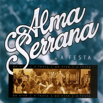 A Festa - Alma Serrana