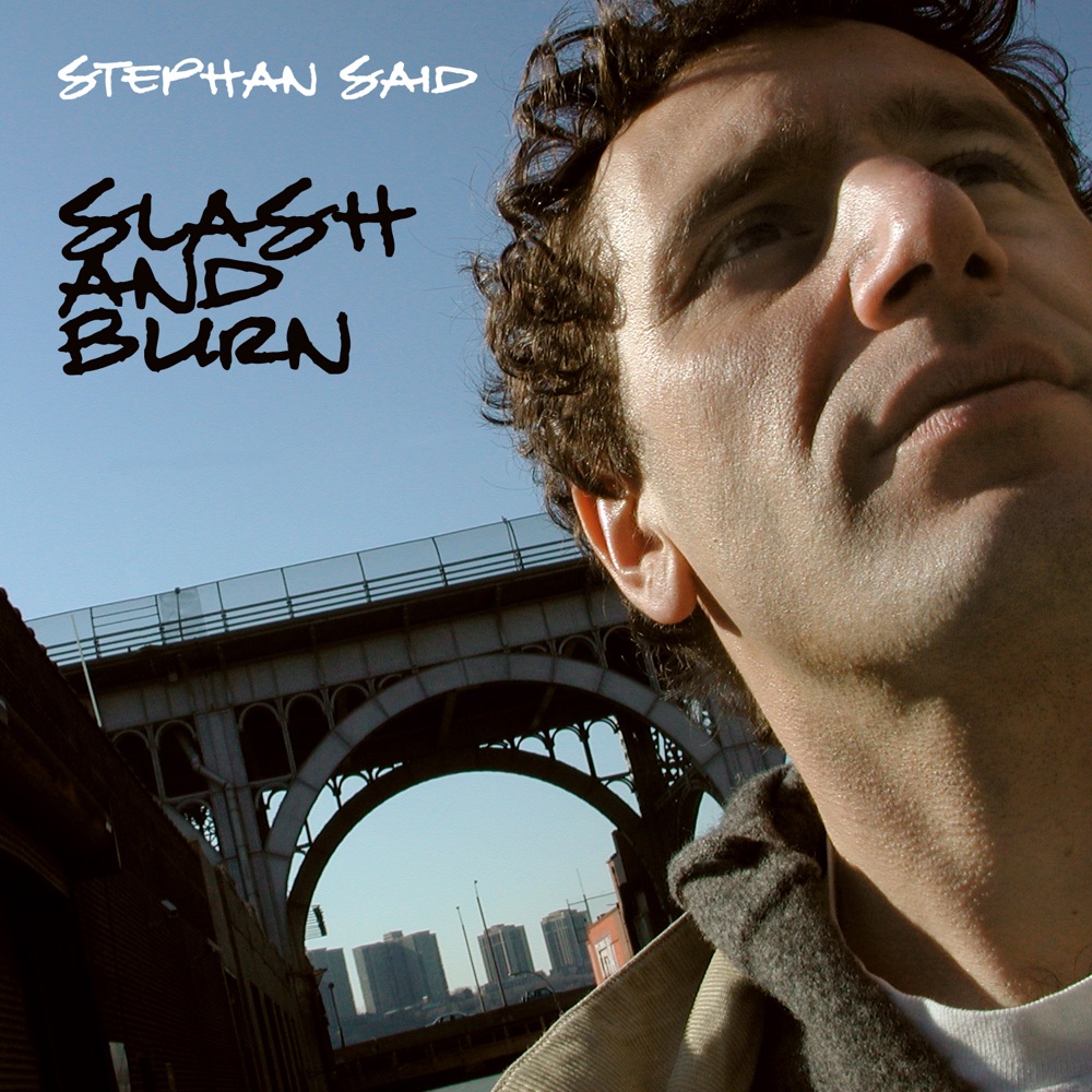 Обложка альбома «Slash And Burn» — Stephan Said