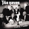 Tito Nieves - No Te Detengas a Pensar