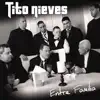 Tito Nieves - Tuyo en Cuerpo y Alma