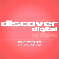 All or Nothing (Original Mix) — Mike Oceanic