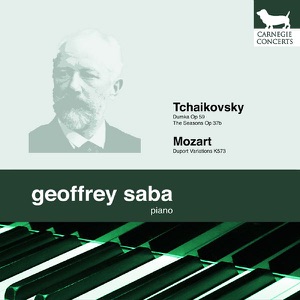 Geoffrey Saba Plays Tchaikovsky & Mozart
