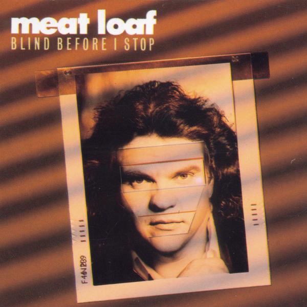 Обложка альбома «Blind Before I Stop» — Meat Loaf