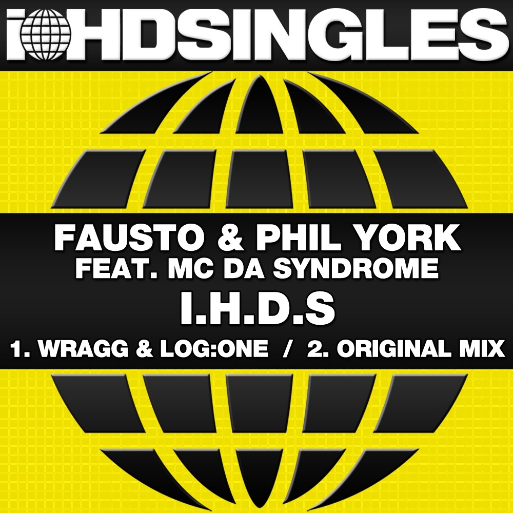 Обложка альбома «I.H.D.S (feat. MC da Syndrome) - Single» — Fausto & Phil York