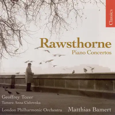 Rawsthorne: Piano Concertos Nos. 1 and 2 - London Philharmonic Orchestra