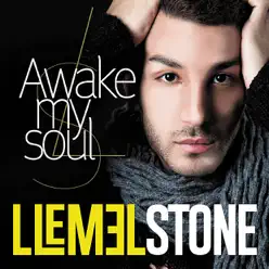 Awake My Soul - EP - Llemel Stone Awake My Soul - EP - Llemel Stone