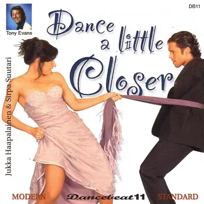 Listen to Dancebeat, Vol. 11: Dance a Little Closer (Music for Dancing) by Tony Evans and His Orchestra