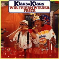 Wir feiern wieder Feste - Klaus & Klaus