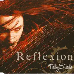 Twilight Child - Reflexion