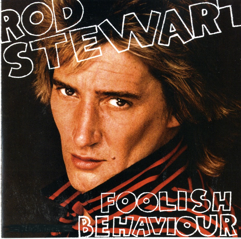 Foolish Behaviour (Bonus Track Version)