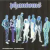 Phantoms - Diaz-la