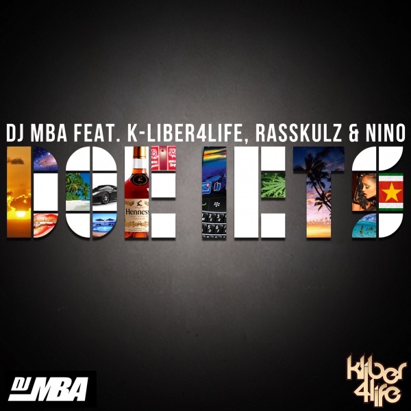 Doe Iets (feat. DJ MBA, Rasskulz, Nino)